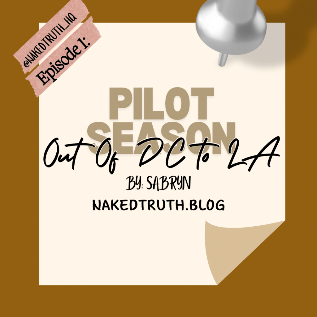 Season 1 Episode 1: Out of DC to LA